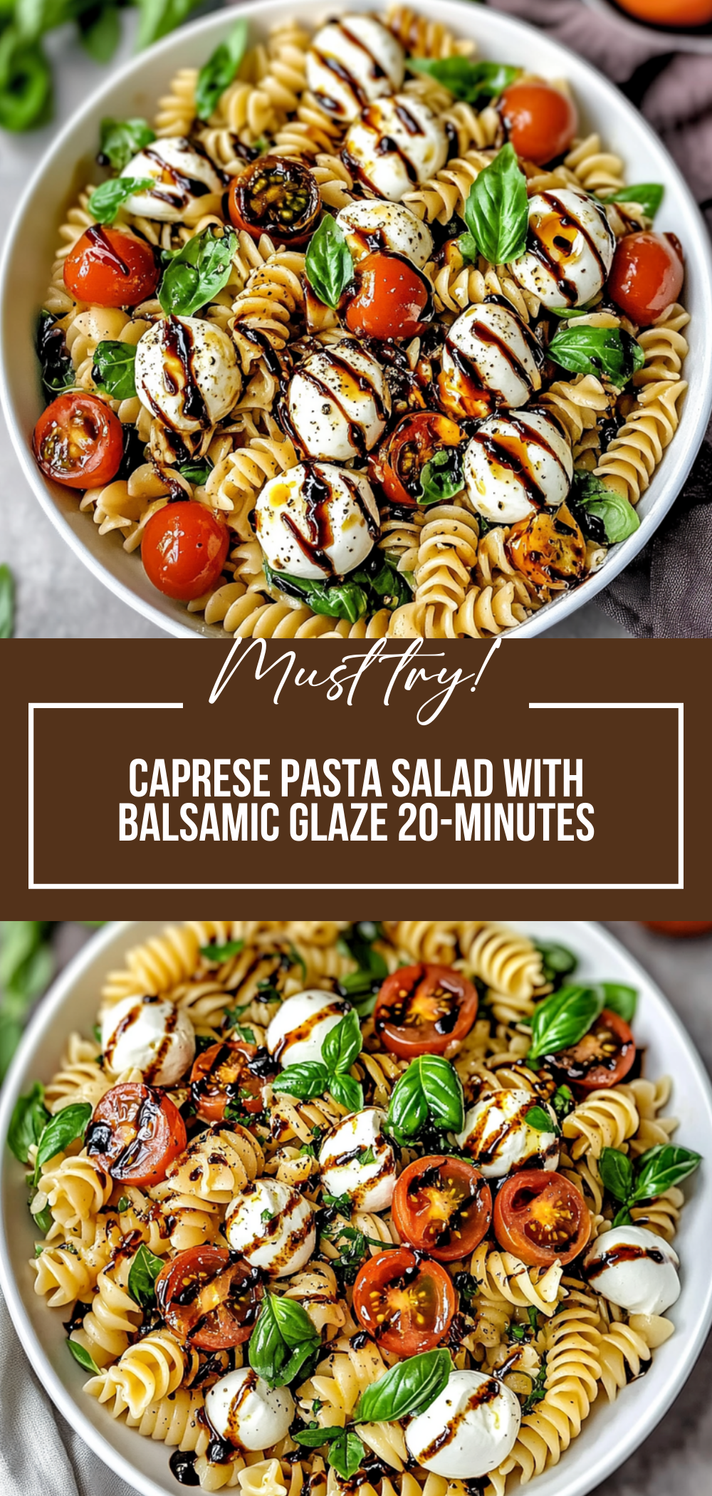 Caprese Pasta Salad with Balsamic Glaze (20-Minutes)